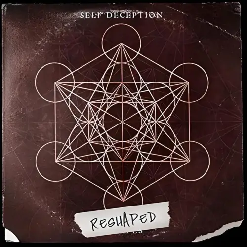 Self Deception : Reshaped Self Deception : Reshaped